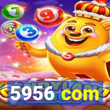 5956 com
